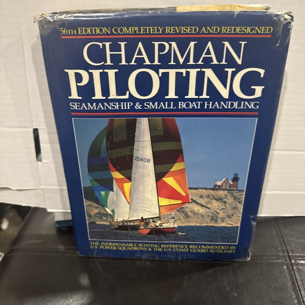 Chapman Piloting Seamanship & Small Boat Handling 56th Ed Hardcover HC DJ